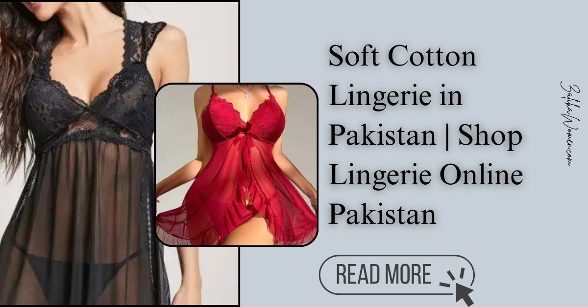 Soft Cotton Lingerie in Pakistan | Shop Lingerie Online Pakistan